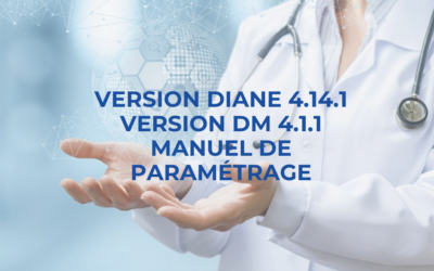 Manuel Paramétrage DIANE Version DIANE 4.14.1 – Version DM 4.1.1