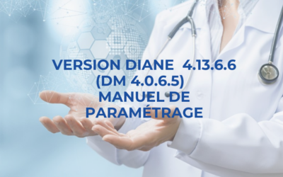 Manuel Paramétrage DIANE Version 4.13.6.6 Version DM 4.0.6.5